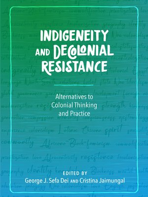 cover image of Indigeneity and Decolonial Resistance